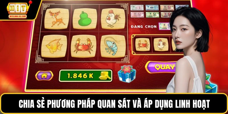 Chia sẻ phương pháp quan sát và áp dụng linh hoạt
