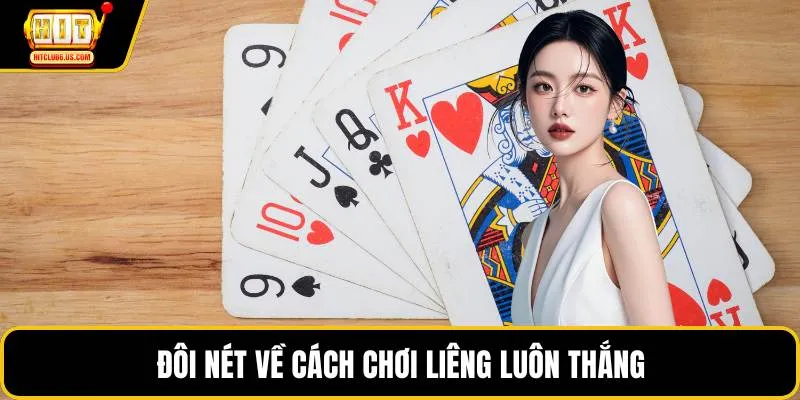 Đôi nét về cách chơi liêng luôn thắng