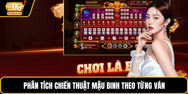 Phân tích chiến thuật mậu binh theo từng ván