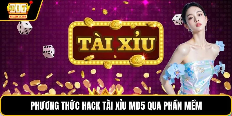 Phương thức hack tài xỉu MD5 qua phần mềm